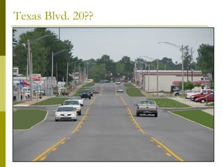 Texas Blvd. 20??
 
