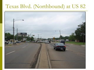 Texas Blvd. (Northbound) at US 82
 