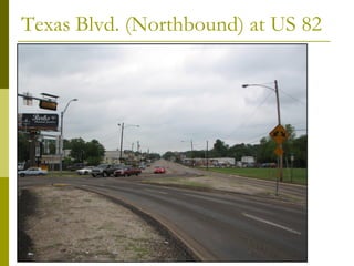 Texas Blvd. (Northbound) at US 82
 