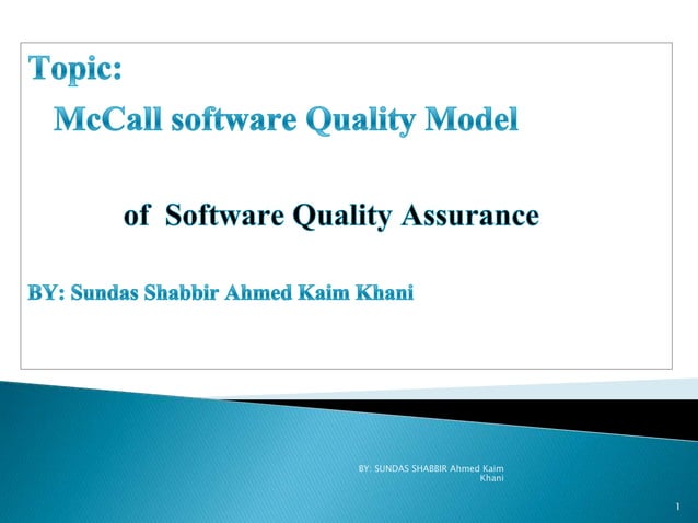 McCall Software Quality Model in Software Quality Assurance | PPTX
