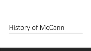 Mc cann | PPTX