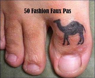 50 Fashion Faux Pas 