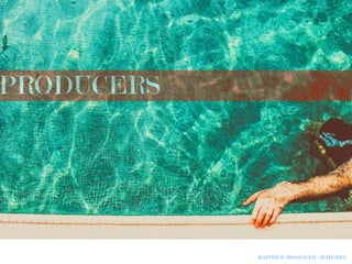 PRODUCERS
MATTHEW MESSINGER - JEMI OZEL
 