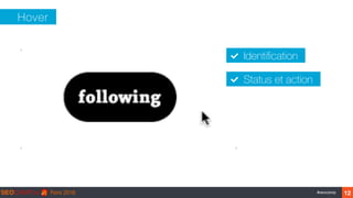 ‹#›#seocamp
Hover
12
Identiﬁcation
Status et action
 