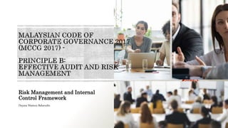 Risk Management and Internal
Control Framework
Dayana Mastura Baharudin
 