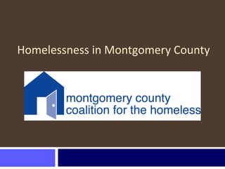 Homelessness in Montgomery County

 