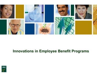 Innovations in Employee Benefit Programs 