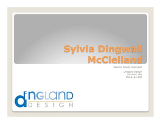Graphic Design Specialist

        Dingland Design
           Kirkland, WA
          206-818-1878
 