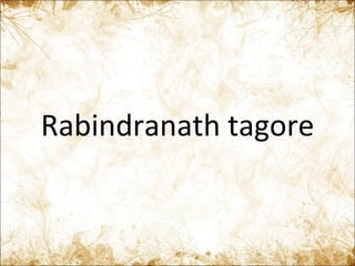 Rabindranath tagore 