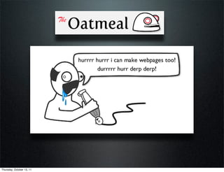 Thursday, October 13, 11
 