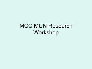 MCC MUN Research Workshop 