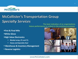 7
The best indication of an organizations
future performance is evident in the existing processes
First & Final Mile
White Glove
High Value Electronics
 Blanket-wrap, LTL and T/L
 Heavy and Specialty Haul
 Warehouse & Inventory Management
 Reverse Logistics
 