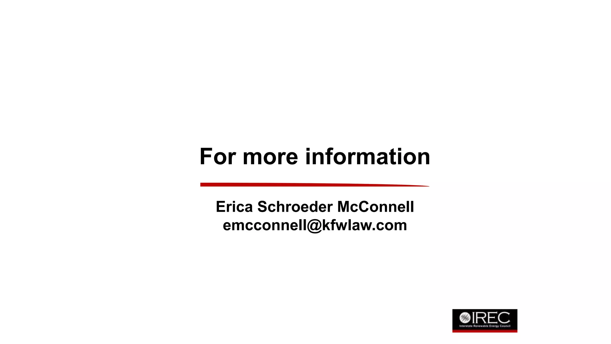 For more information 
Erica Schroeder McConnell 
emcconnell@kfwlaw.com 
