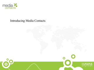 Introducing Media Contacts 
