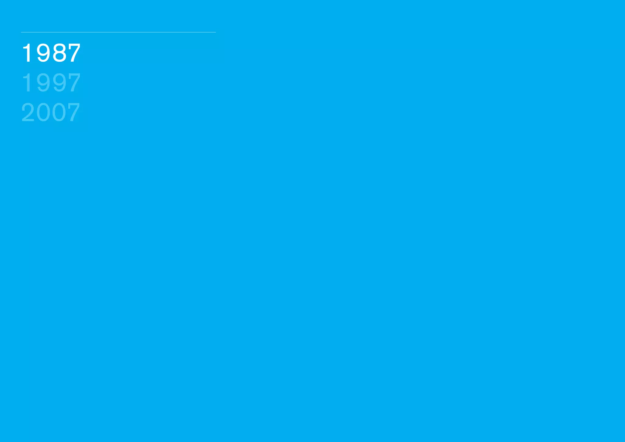 Section heading

1987
1997
2007

 