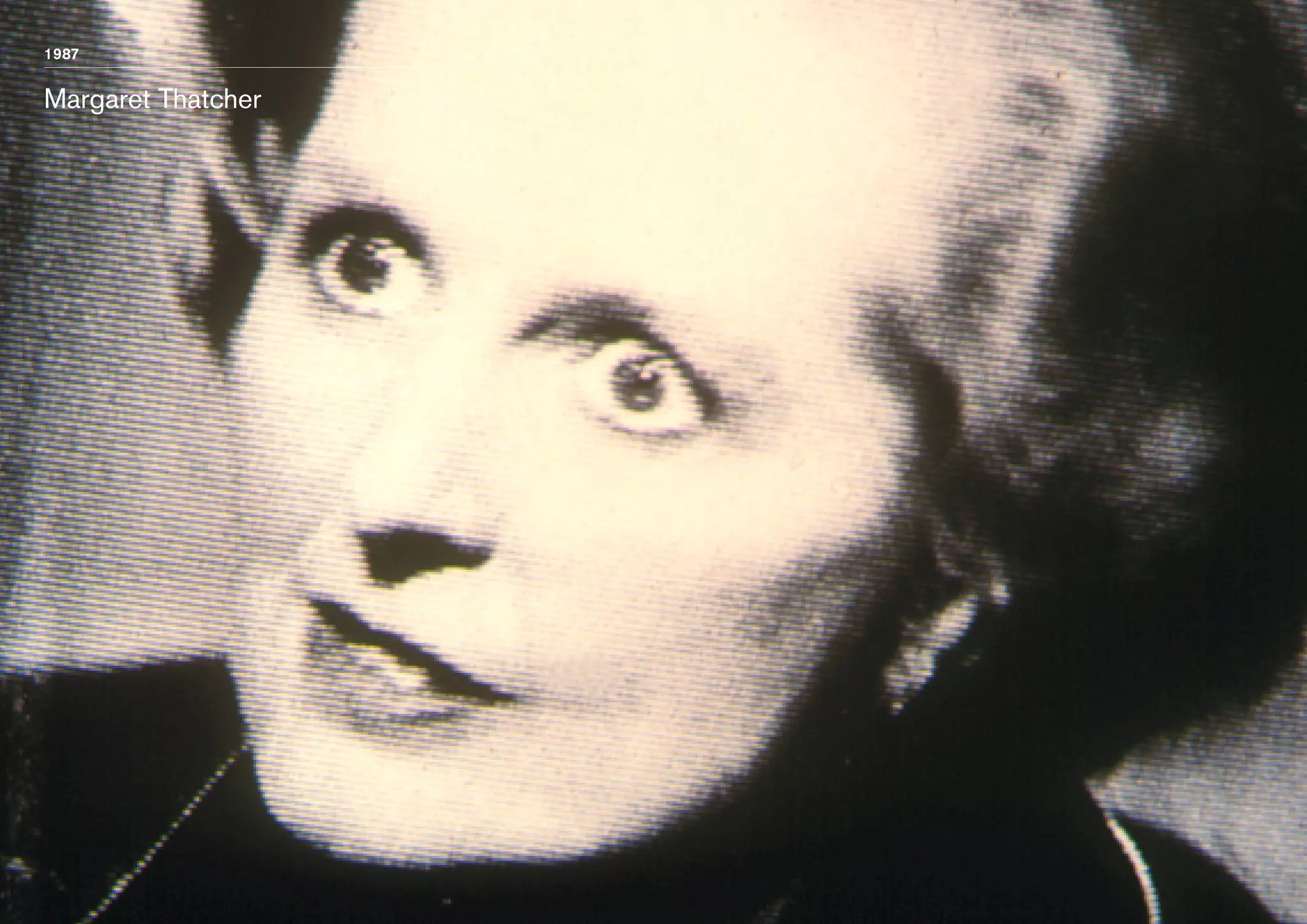 1987

Margaret Thatcher

 