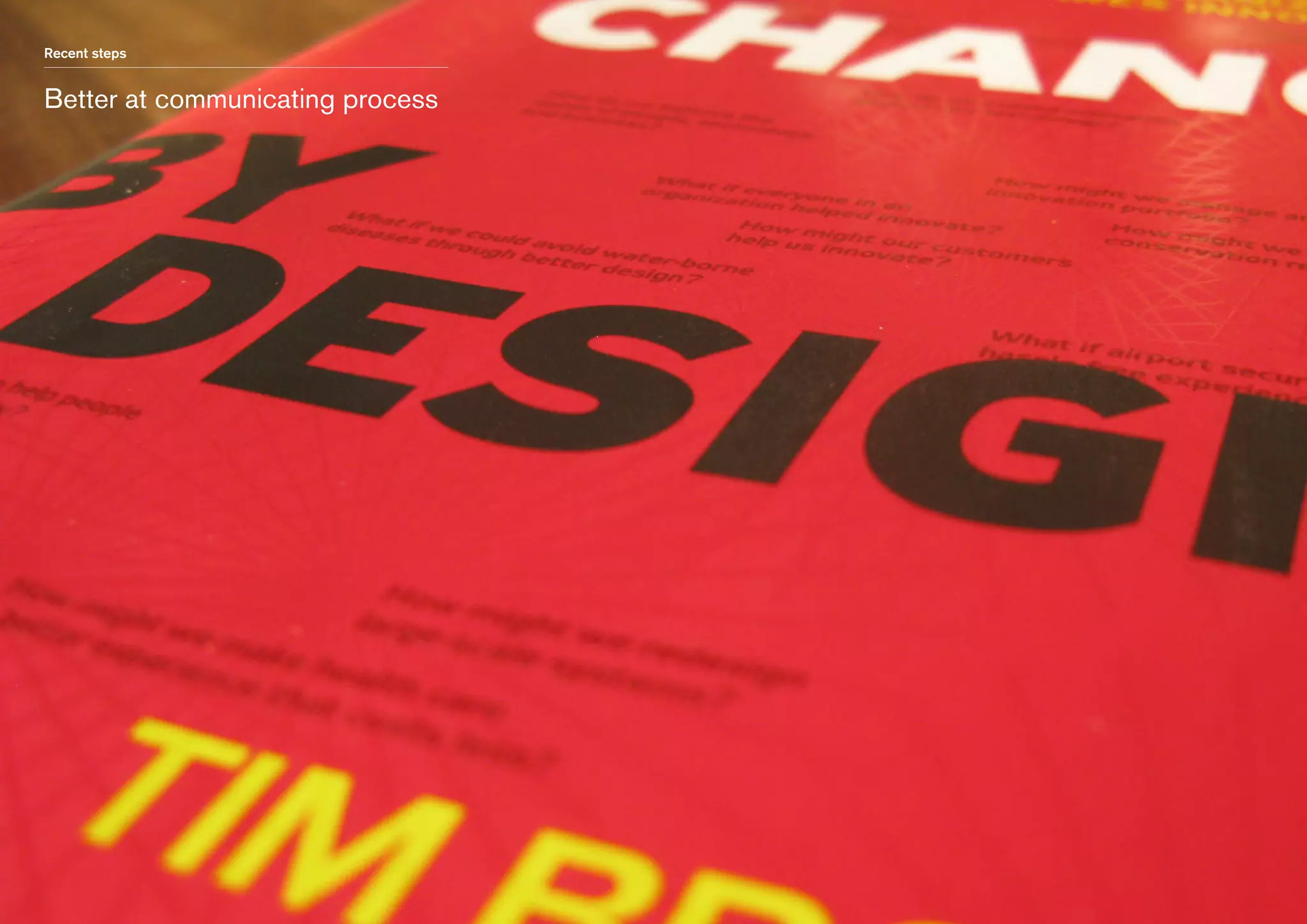 Recent steps

Better at communicating process

 