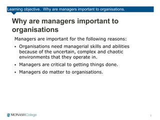 Why Management MCD2040 Week 1 Managers Management and Organisations T2 2016.pptx