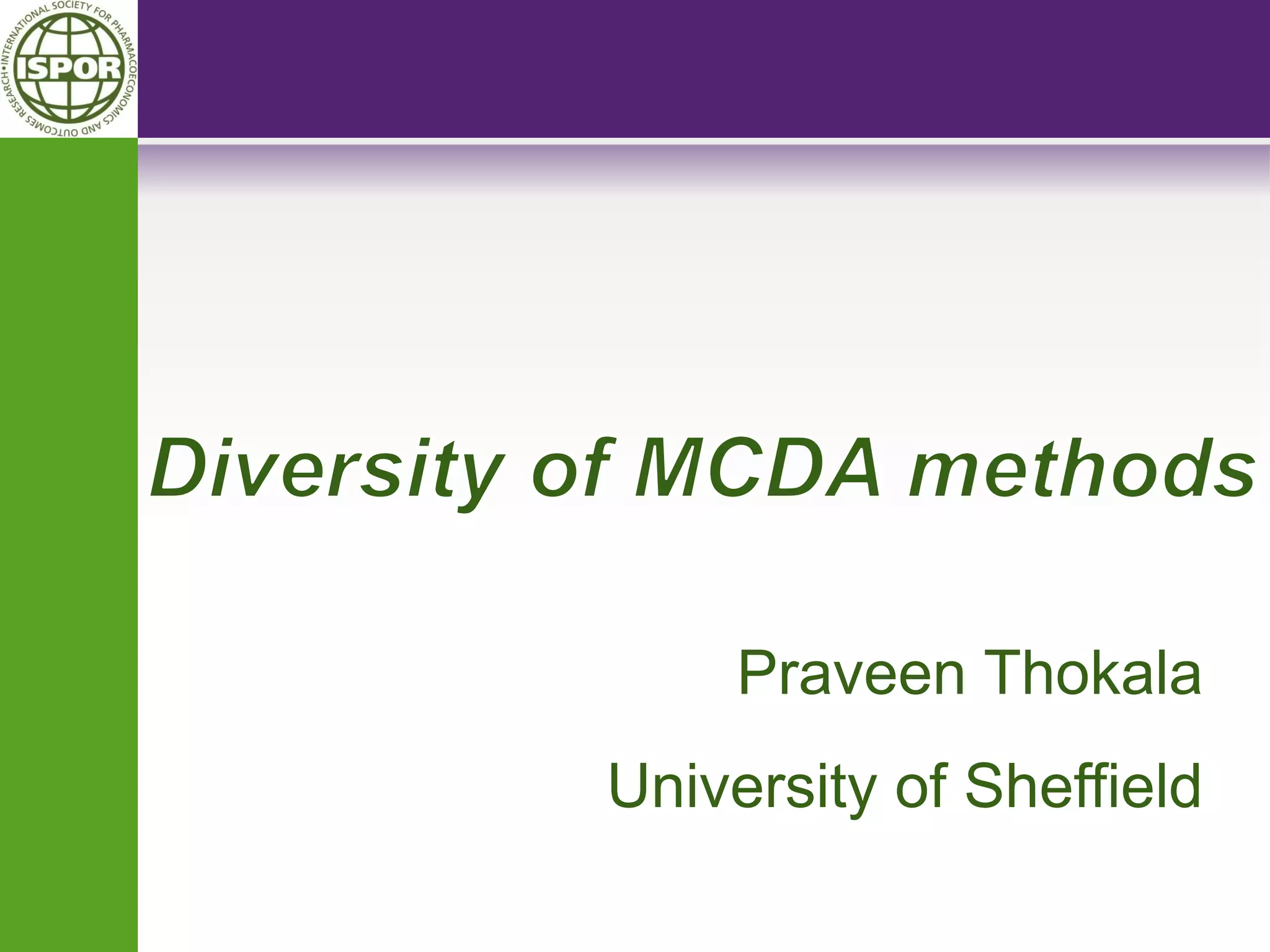 Praveen Thokala University of Sheffield  