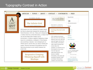 Typography Contrast in Action




SLIDE   30   Design Concept |   October 19, 2012
 