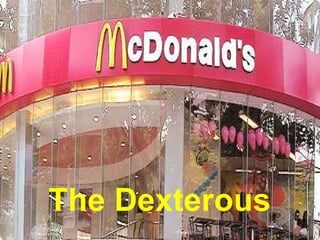 The   Dexterous 