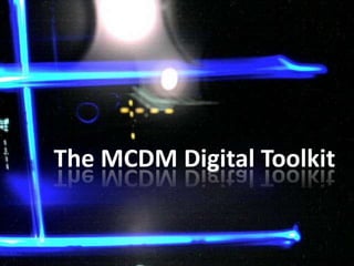 The MCDM Digital Toolkit 