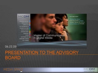 Presentation to the Advisory Board 06.22.09 
