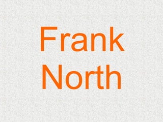 Frank North 