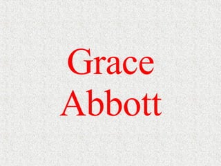 Grace Abbott 