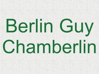 Berlin Guy Chamberlin 