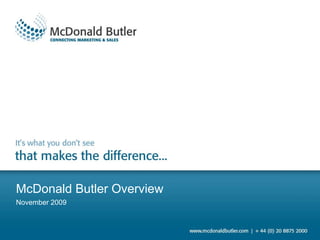 McDonald Butler Overview November 2009 