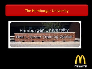 The Hamburger University
 