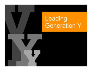 Leading
Generation Y
 