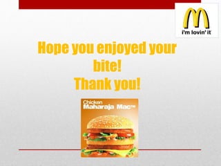 Hope you enjoyed your
bite!
Thank you!
 