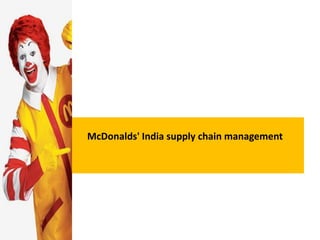 McDonalds' India supply chain management
 