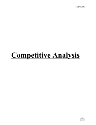McDonald's
25
Competitive Analysis
 