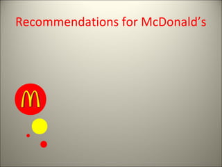 Recommendations for McDonald’s
 