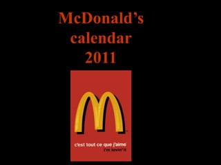 McDonald’s
 calendar
   2011
 