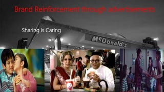 Brand Reinforcement through advertisements
Sharing is Caring
 