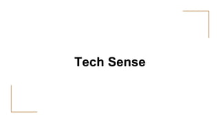 Tech Sense
 