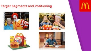Target Segments and Positioning
 