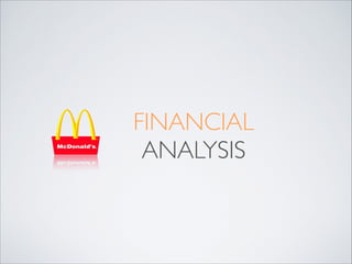 FINANCIAL	

ANALYSIS

 