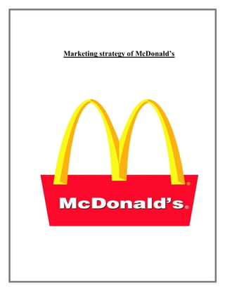 Marketing strategy of McDonald’s
 