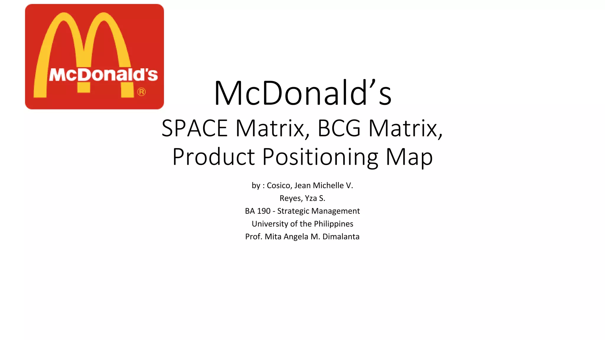McDonalds SPACE Matrix, BCG Matrix, Product Positioning Map | PPTX