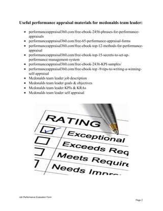 Useful performance appraisal materials for mcdonalds team leader:
• performanceappraisal360.com/free-ebook-2456-phrases-fo...
