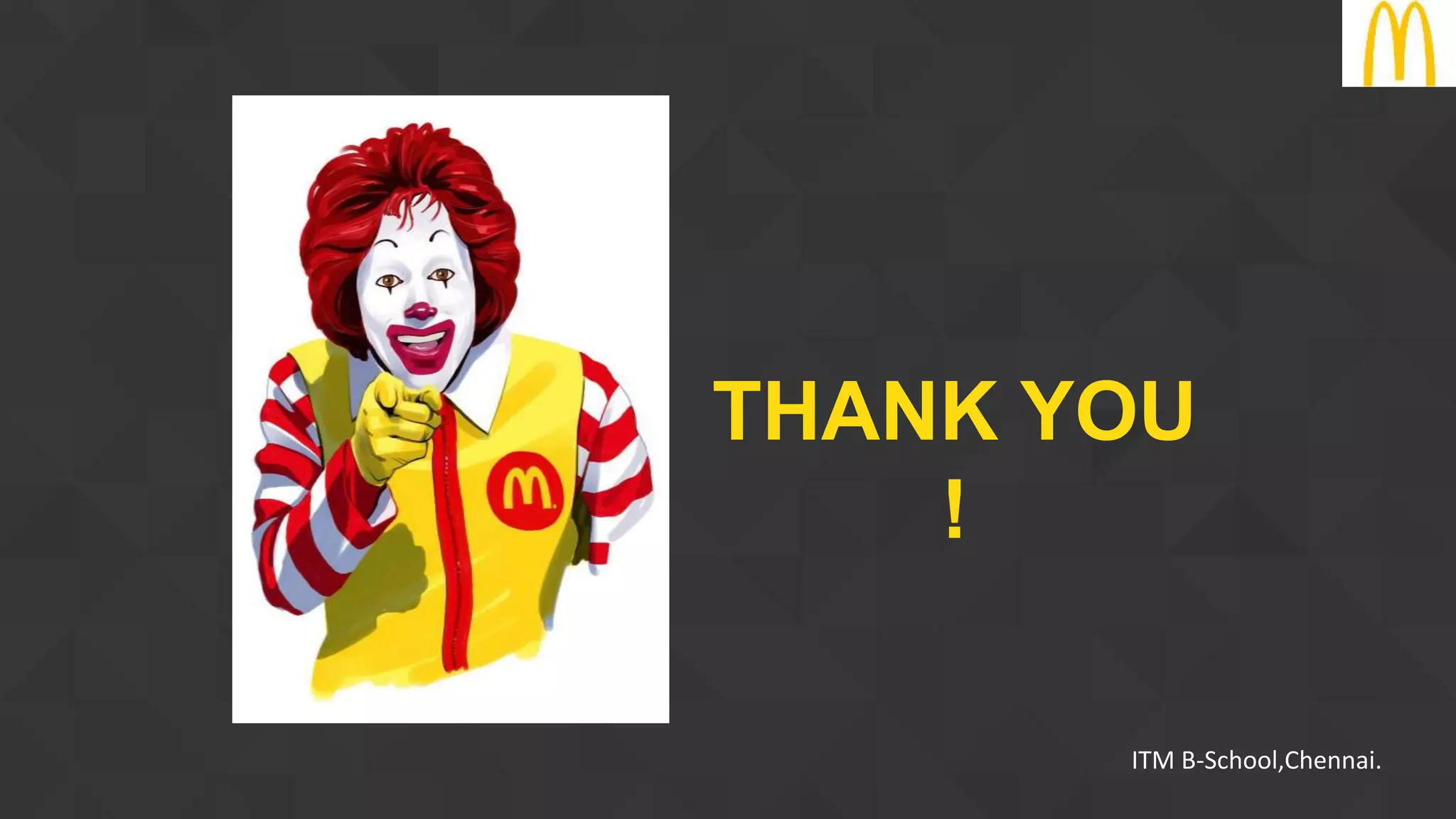 THANK YOU
!
ITM B-School,Chennai.
 