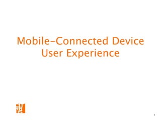 Designing UI/UX for Mobile-Connected Devices | PDF