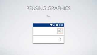 REUSING GRAPHICS
Tint
 