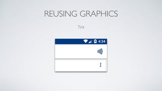 REUSING GRAPHICS
Tint
 