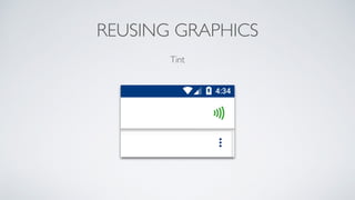 REUSING GRAPHICS
Tint
 